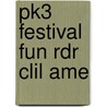 Pk3 Festival Fun Rdr Clil Ame by Barbara Ingham
