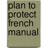 Plan To Protect French Manual door Melodie Bissell