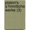 Platon's S?mmtliche Werke (3) door Plato Plato