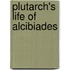 Plutarch's Life Of Alcibiades