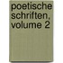 Poetische Schriften, Volume 2