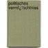 Politisches Vermï¿½Chtniss