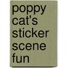 Poppy Cat's Sticker Scene Fun by Lara Jones