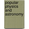 Popular Physics and Astronomy door Roger Smith