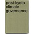 Post-Kyoto Climate Governance