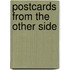 Postcards from the Other Side