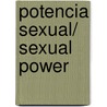 Potencia sexual/ Sexual Power door Victoria Dolby Toews