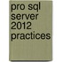 Pro Sql Server 2012 Practices