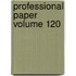 Professional Paper Volume 120