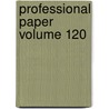 Professional Paper Volume 120 door Geological Survey