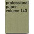 Professional Paper Volume 143