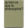 Qu'est-Ce Que La Philosophie? door Wilhelm Windelband