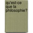 Qu'est-ce Que La Philosophie?