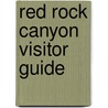 Red Rock Canyon Visitor Guide door Tom Moulin