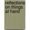 Reflections on Things at Hand door Ts Chan Wing