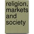 Religion, Markets and Society