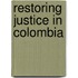 Restoring Justice in Colombia