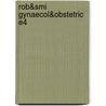 Rob&smi Gynaecol&obstetric E4 door John M. Monaghan