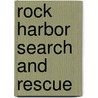 Rock Harbor Search and Rescue door Colleen Coble