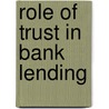 Role of Trust in bank lending by Shyam Bhati