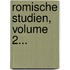 Romische Studien, Volume 2...