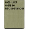 Rote und Weisse Neuseeländer by Ulrich Hartmann