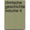 Römische Geschichte Volume 4 by Schwegler 1819-1857