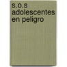 S.O.S Adolescentes En Peligro door Jorge Oscar Gonzalez