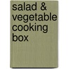 Salad & Vegetable Cooking Box door Steven Wheeler