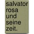 Salvator Rosa und seine Zeit.