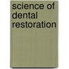Science of Dental Restoration door Reeta Jain