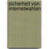 Sicherheit von Internetwahlen by Christian Paulsen