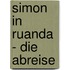 Simon in Ruanda - Die Abreise