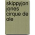 Skippyjon Jones Cirque De Ole