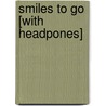 Smiles to Go [With Headpones] door Jerry Spinelli