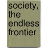 Society, the Endless Frontier door U. Muldur