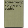 Sonnenkamp - Bruno und Sophie by Tom Clauß