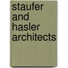 Staufer And Hasler Architects door Staufer