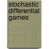 Stochastic Differential Games door Kandethody M. Ramachandran