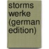 Storms werke (German Edition)