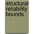 Structural Reliability Bounds