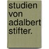 Studien von Adalbert Stifter.