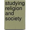 Studying Religion and Society door Titus Hjelm