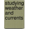 Studying Weather and Currents door Steve Miller