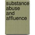 Substance Abuse and Affluence