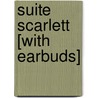 Suite Scarlett [With Earbuds] door Maureen Johnson