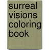 Surreal Visions Coloring Book door Hop David