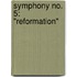 Symphony No. 5: "Reformation"