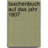 Taschenbuch auf das Jahr 1807