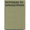 Techniques for osteosynthesis by Rajnish Kansal